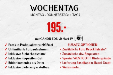 WOCHENTAG (12h Mo bis Do): Fotobox, Fotos in Profiqualität, Unlimitierte Fotoaufnahmen, Fotos kostenlos als Datei, div. Accessoires, inkl. Support, Live Fotogalerie mit QR-Code (WLAN nötig), exkl. Fotodrucker, Lieferung, Auf- und Abbau - für 195.- CHF  (weiter zusätzliche Optionen möglich)